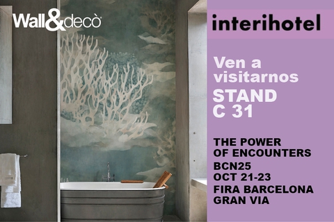 Wall&decò at Interihotel |  Oct 21-23 | Stand C 31 - Fira Barcelona Gran Via